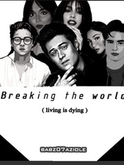 BREAK THE WORLD(Living Is Dying) BOOK 2 of Hunting Kendra[ FILIPINO] Book