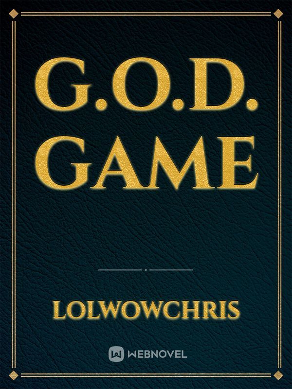 God Game Webnovel, God Game Wiki