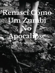 Renasci Como Um Zumbi No Apocalipse (Reborn As Zombie) Book