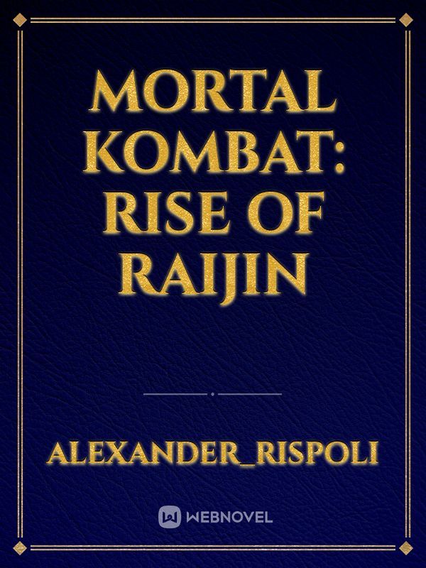 Mortal Kombat: Rise Of Raijin
