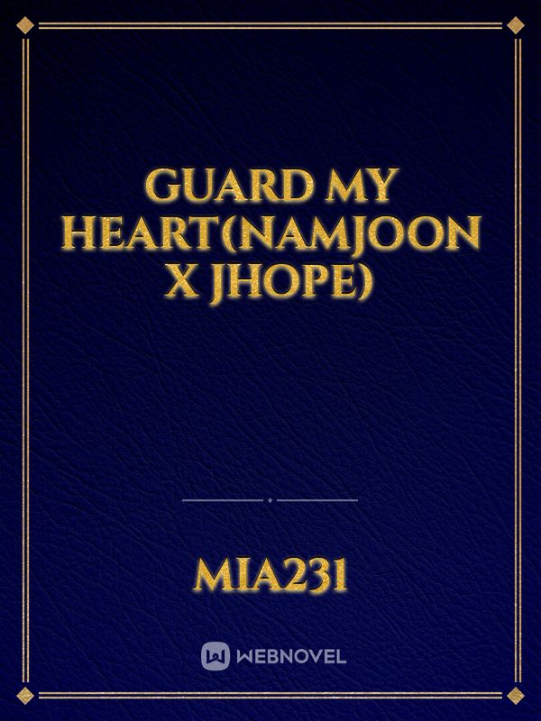 Guard my heart(Namjoon x Jhope)