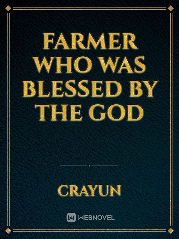 Farmer who was blessed by the God