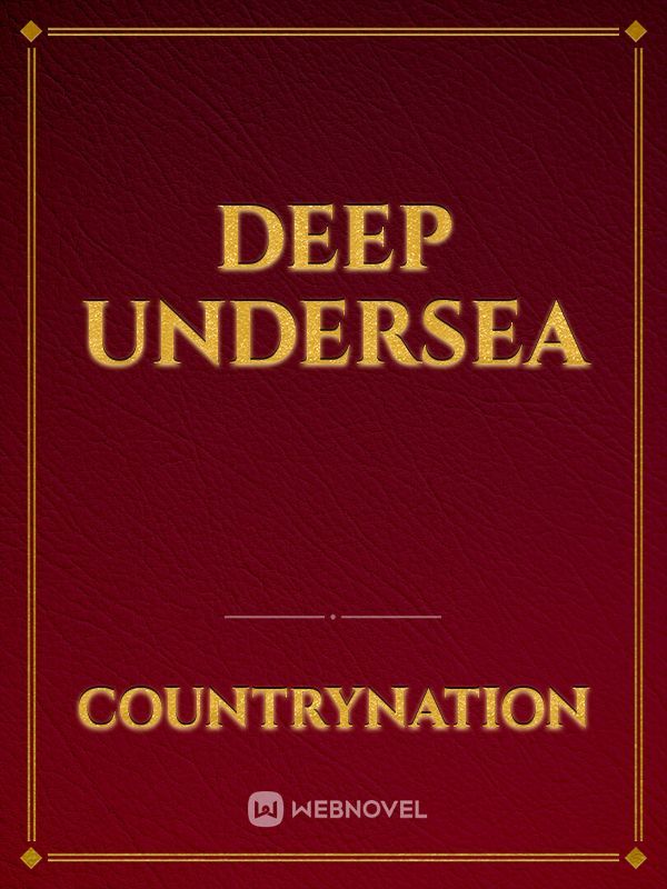Deep UnderSea