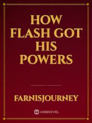How flash Got his powers Book