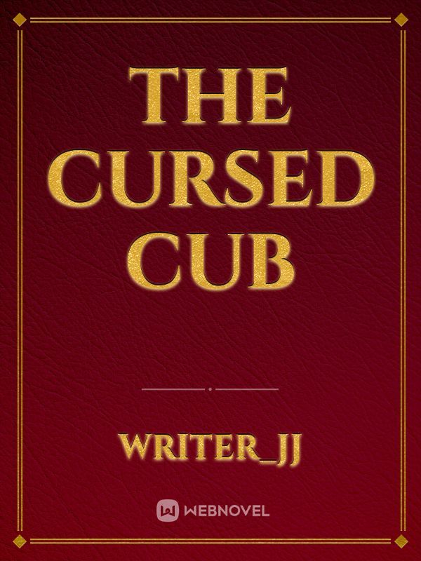 The Cursed Cub