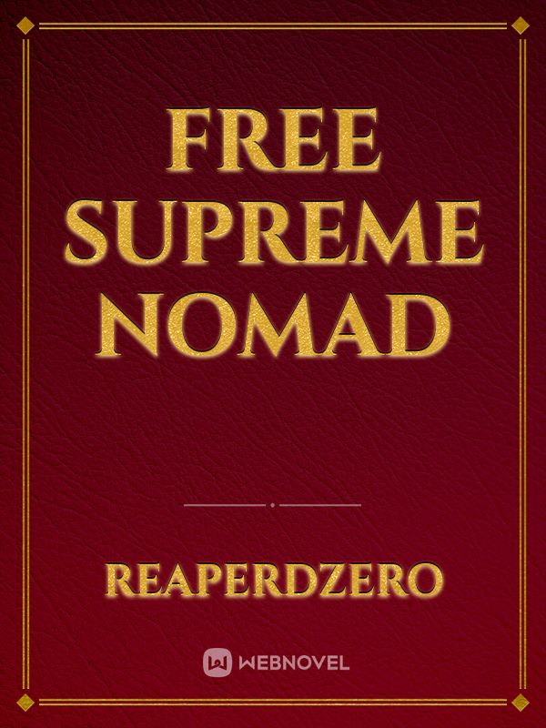 Free Supreme Nomad
