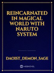 Reincarnated in magical world with Naruto system Book
