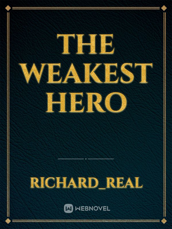 The Weakest Hero