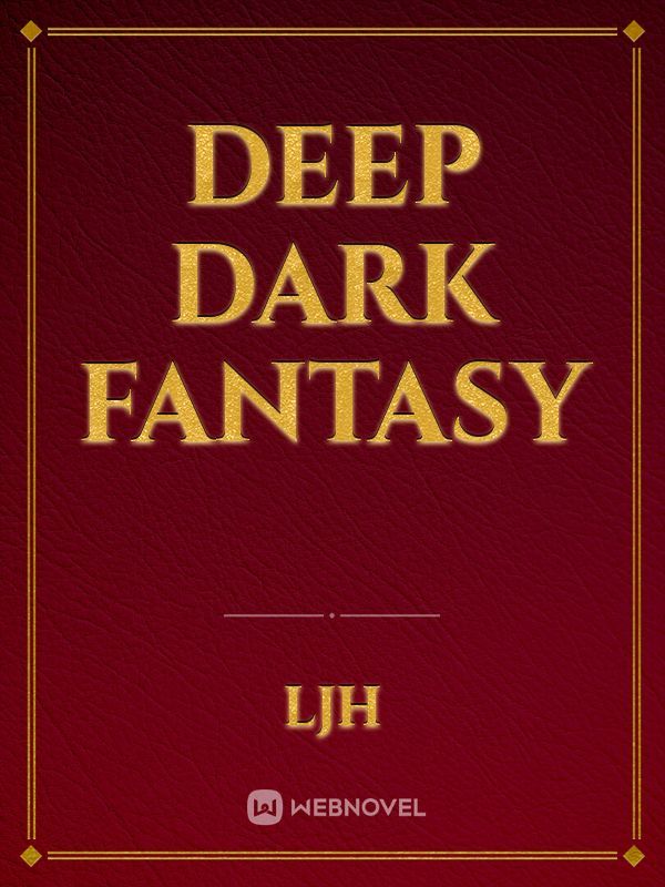 Deep Dark Fantasy Book