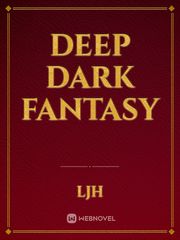 Deep Dark Fantasy Book