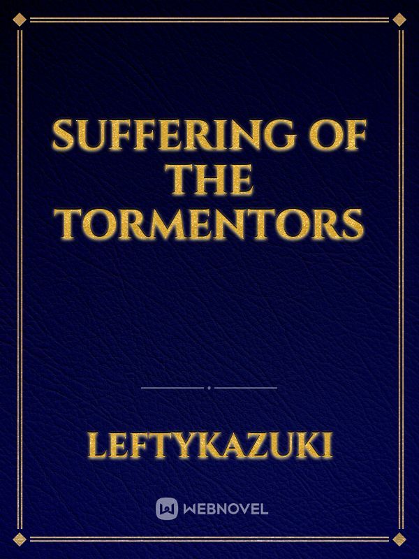 Suffering of the tormentors Book
