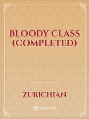 Bloody Class (Completed) Book