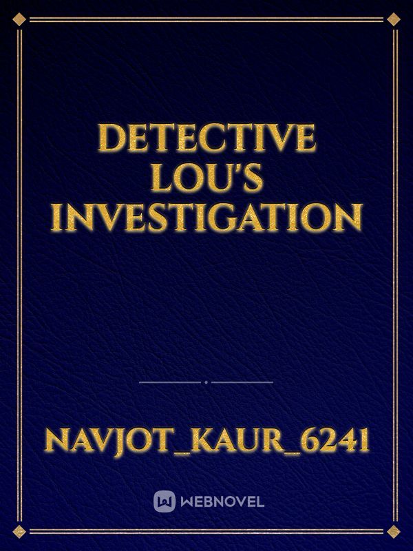 Detective Lou's investigation Book