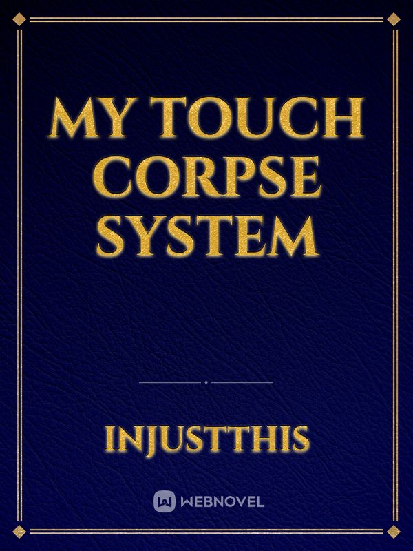 My Touch Corpse System Book