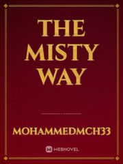 The Misty Way Book