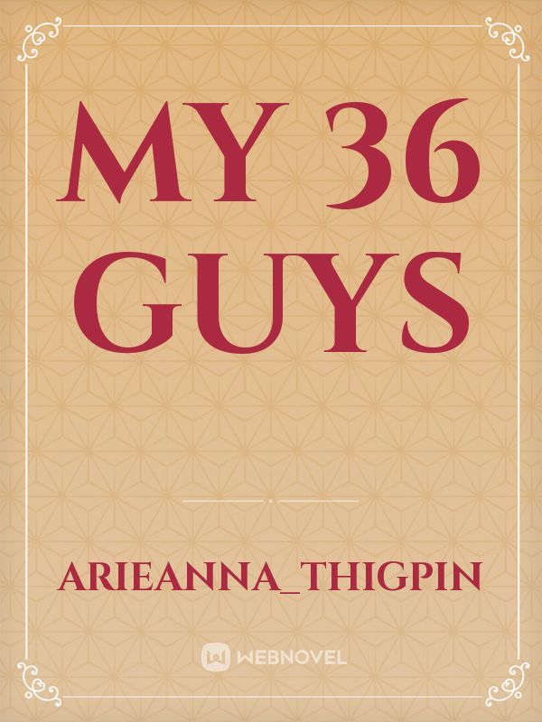 My 36 Guys Book