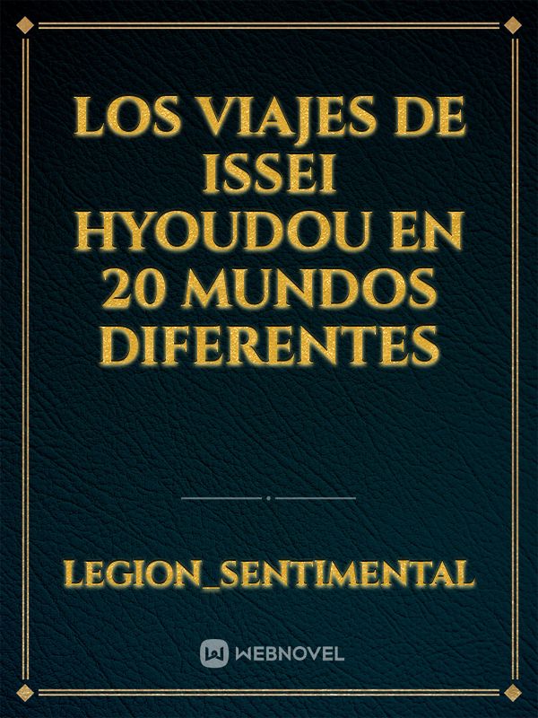 Los viajes de Issei hyoudou en 20 mundos diferentes