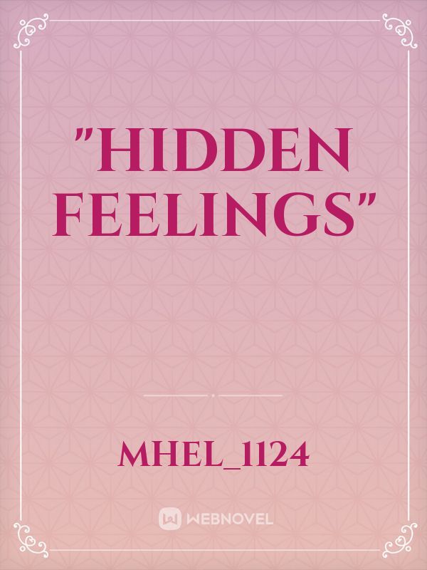 "Hidden Feelings"