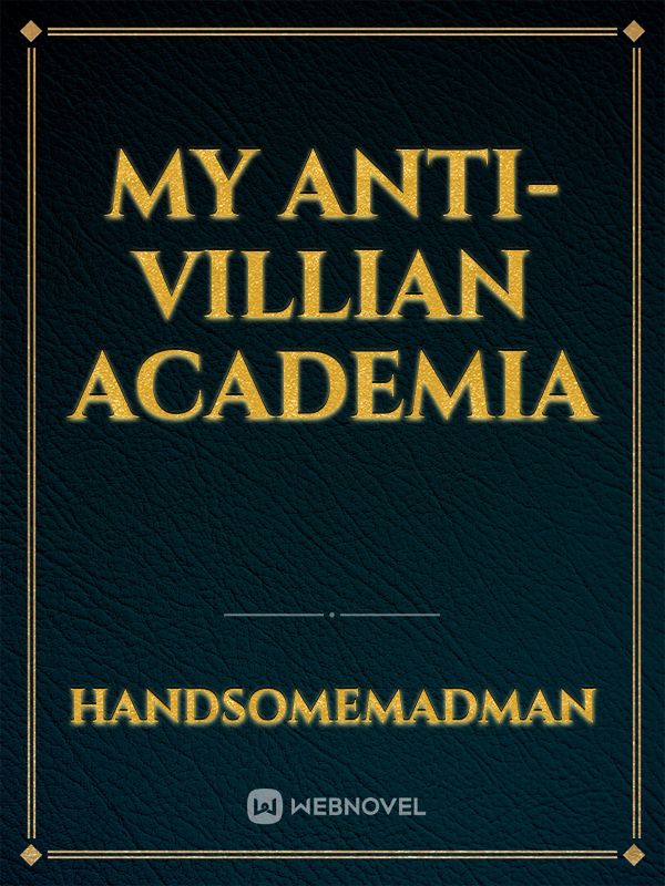 My Anti-Villian Academia