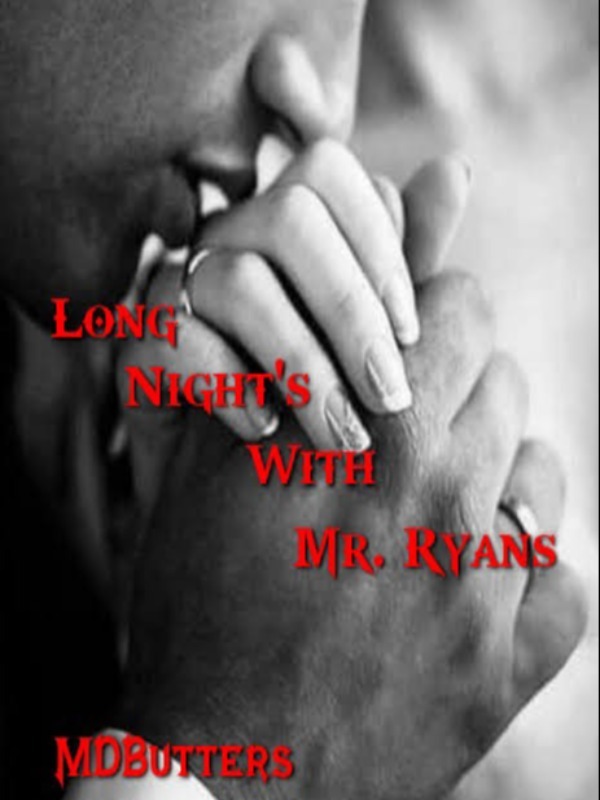 Long Night's With Mr. Ryans