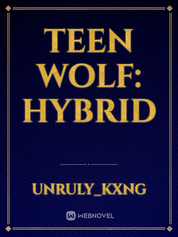 Teen Wolf: Hybrid