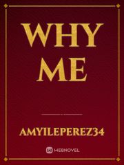 WHY ME Book