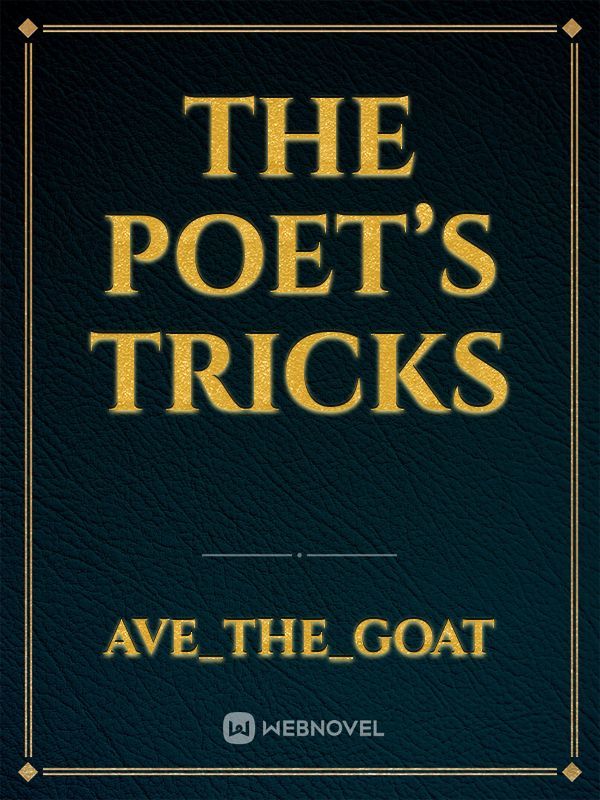 The Poet’s Tricks