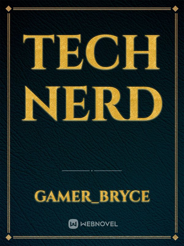 Tech Nerd