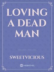 Loving A Dead Man Book