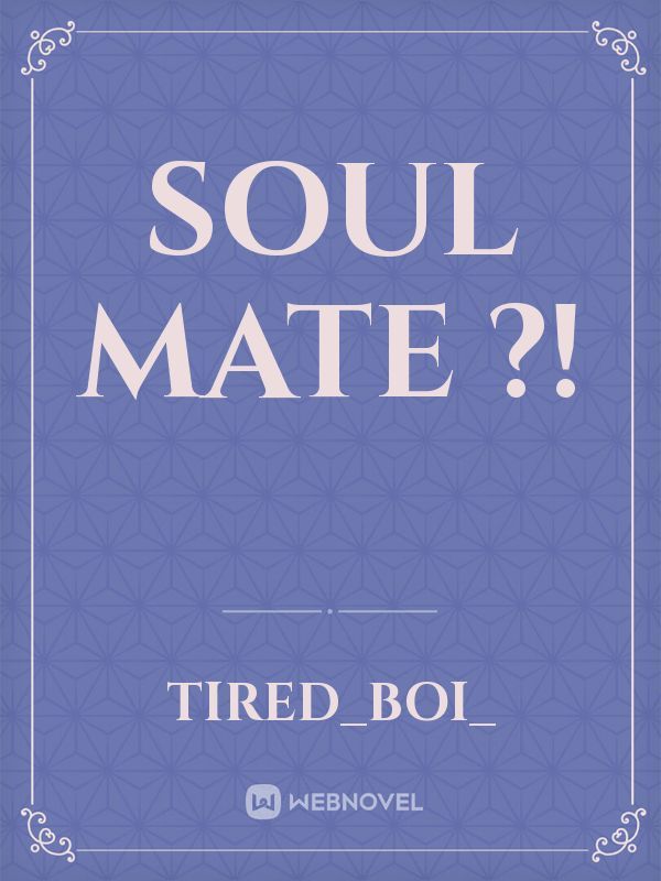 Soul mate ?! Book
