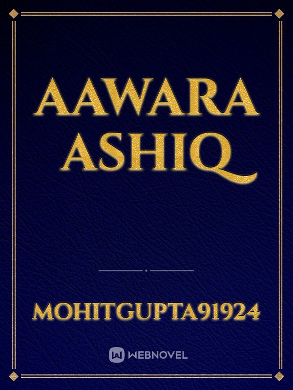 aawara ashiq