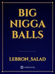 Big nigga balls Book