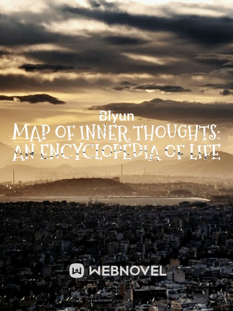 Map of Inner Thoughts: An Encyclopedia of Life