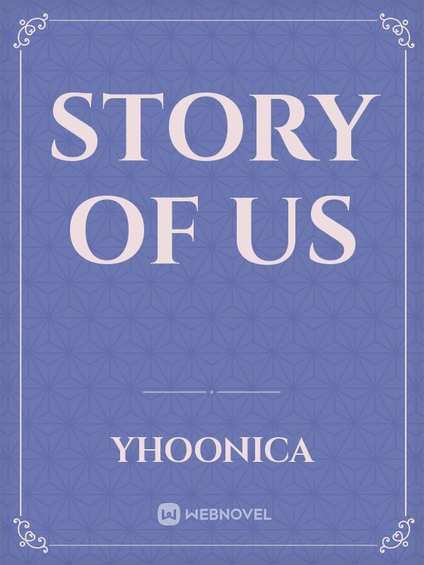 STORY OF US Book