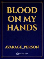 blood on my hands Book
