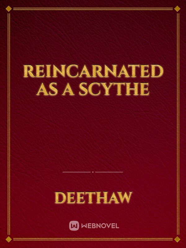 Reincarnated As a Scythe Book
