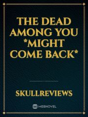 the dead among you *might come back* Book