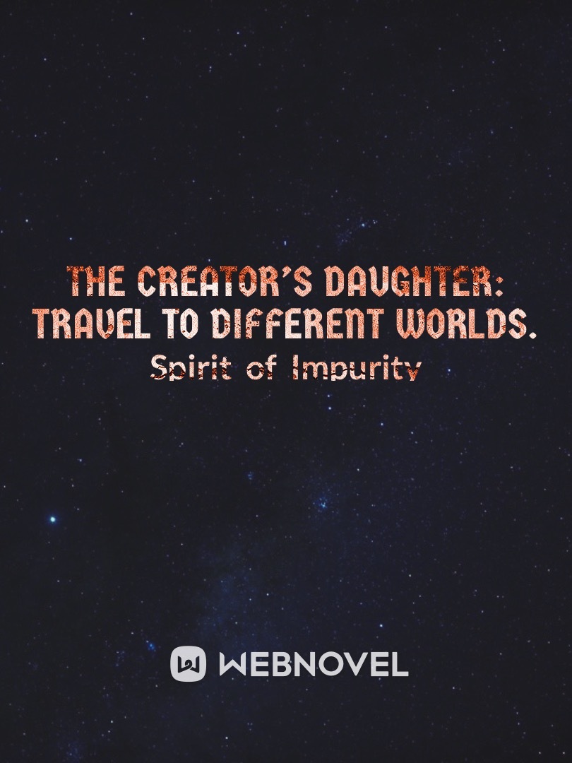 The Creator’s Daughter: Travel to different worlds. Book