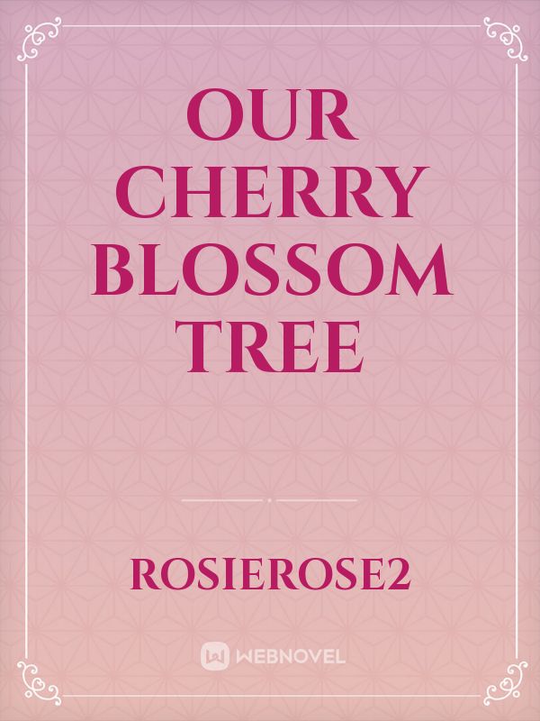 Our Cherry Blossom Tree