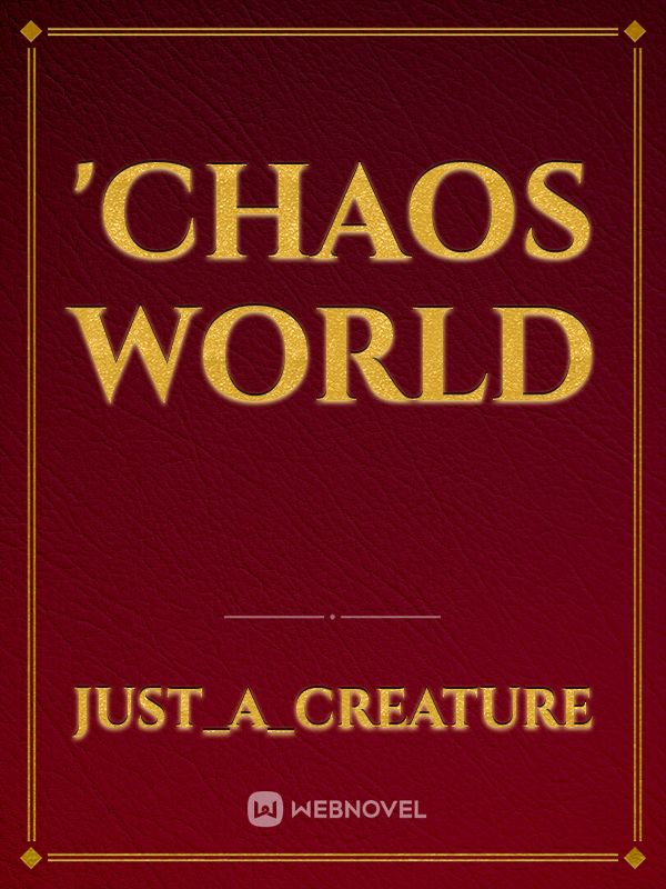 'Chaos World