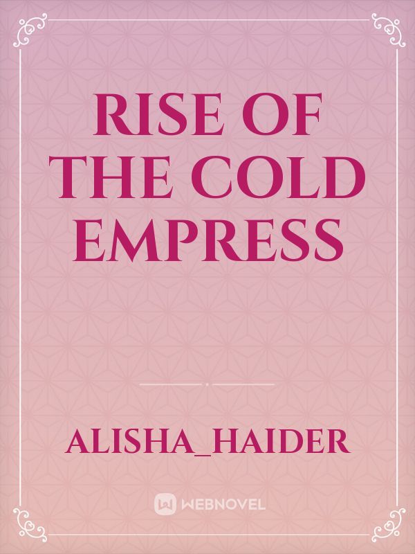 rise of the cold empress