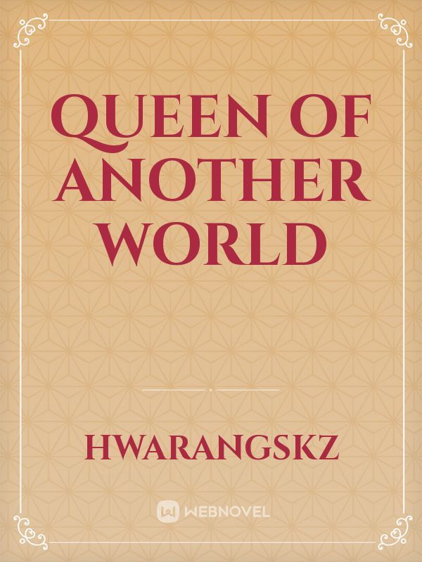 Queen of Another World Book