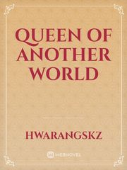 Queen of Another World Book