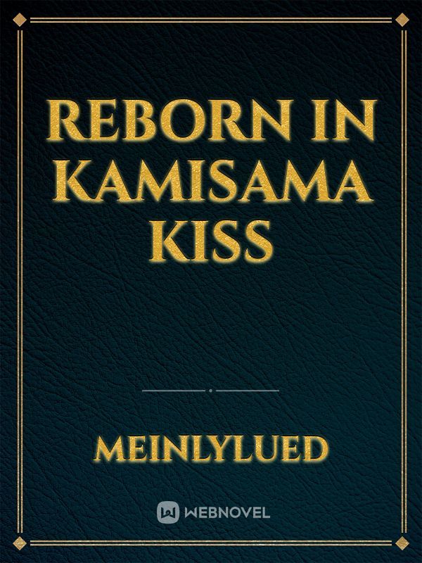 Reborn in Kamisama Kiss