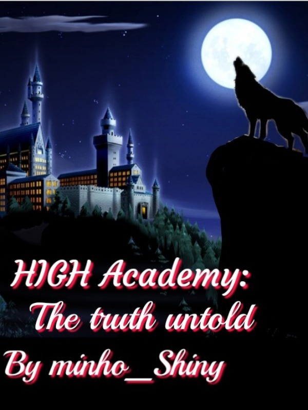High academy:the truth untold
