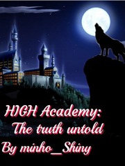 High academy:the truth untold Book