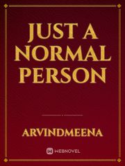 Just a normal person Book