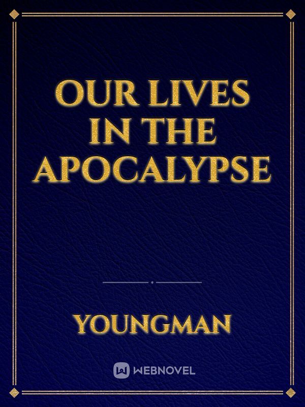 Our Lives in The Apocalypse Book