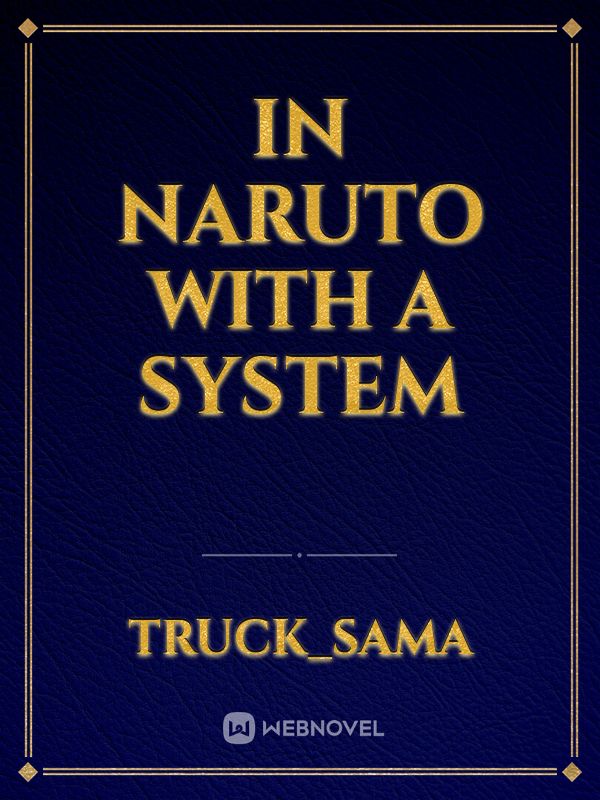 In Naruto with a system Book
