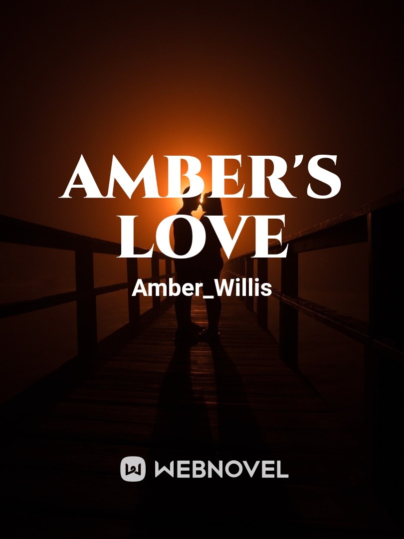 Amber's love